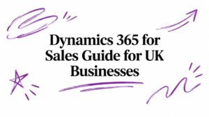 Dynamics 365 for Sales Guide for UK Businesses - Pioneering IT Solutions | F1Group in Lincoln & Nottingham - Pioneering IT Solutions | F1Group in Lincoln & Nottingham Dynamics 365 for Sales Guide for UK Businesses