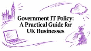Government IT Policy: A Practical Guide for UK Businesses - Pioneering IT Solutions | F1Group in Lincoln & Nottingham - Pioneering IT Solutions | F1Group in Lincoln & Nottingham Government IT Policy: A Practical Guide for UK Businesses