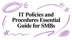IT Policies and Procedures Essential Guide for SMBs - Pioneering IT Solutions | F1Group in Lincoln & Nottingham - Pioneering IT Solutions | F1Group in Lincoln & Nottingham IT Policies and Procedures Essential Guide for SMBs